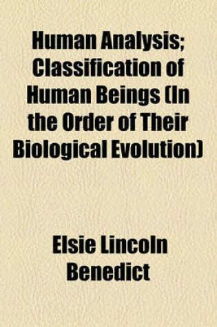 Cover of Human Analysis; Classification of Human Beings (in the Order of Their Biological Evolution)