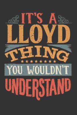 Book cover for Its A Lloyd Thing You Wouldnt Understand