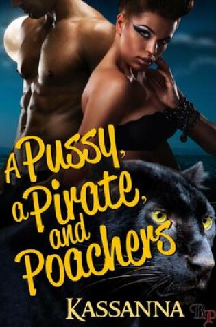 Cover of A Pussy, a Pirate, and Poachers