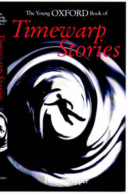 Book cover for The Young Oxford Book of Timewarp Stories