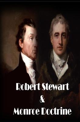 Book cover for Robert Stewart & Monroe Doctrine