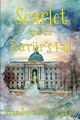 Book cover for Scarlet and Barrier's Fall