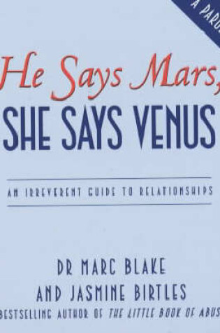 Cover of He Says Mars, She Says Venus