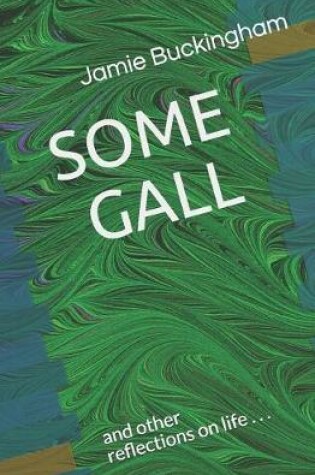 Cover of Some Gall