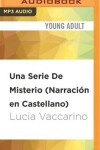 Book cover for Una Serie de Misterio (Narraci�n En Castellano)