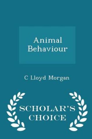 Cover of Animal Behaviour - Scholar's Choice Edition