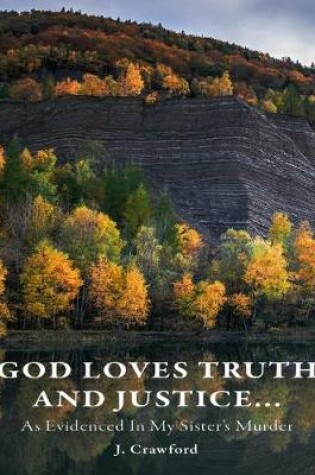 Cover of God Loves Truth and Justice...