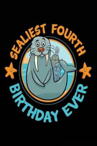 Cover of Sealiest Fourth Birthday Ever