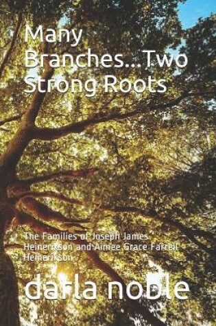 Cover of Many Branches...Two Strong Roots