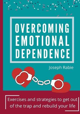 Book cover for Overcoming Emotional dependence