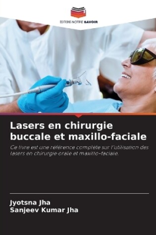 Cover of Lasers en chirurgie buccale et maxillo-faciale