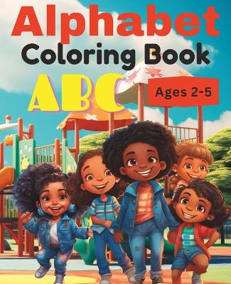 Book cover for Alphabet Coloring Book ABC for Ages 2-5 70+ Coloring Pages