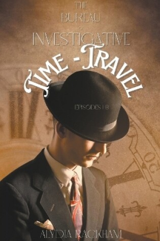 Cover of Bureau of Investigative Time-Travel