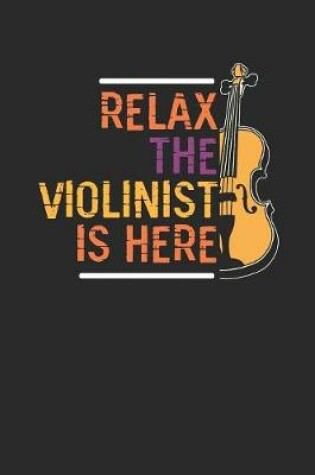 Cover of Relax The Violinist Is Here