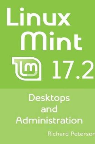 Cover of Linux Mint 17.2 Desktops and Administration