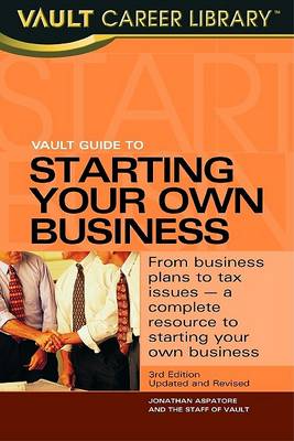 Book cover for Vault Guide to Starting Your Own Business, 2nd Edition