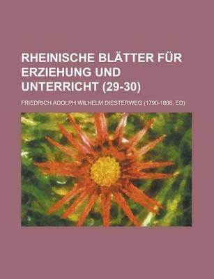 Book cover for Rheinische Blatter Fur Erziehung Und Unterricht (29-30)