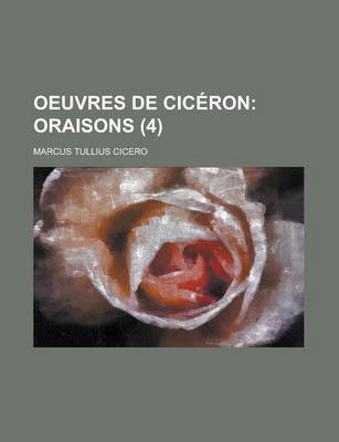 Book cover for Oeuvres de Ciceron (4); Oraisons