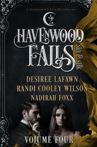 Cover of Havenwood Falls Sin & Silk Volume Four