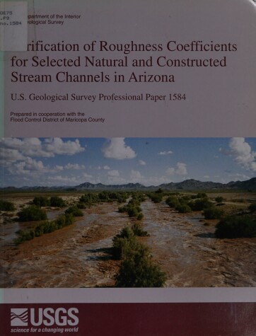 Cover of Verification of Roughness Coefficients for Selected Natural and Constructed Stream Channels in Arizona