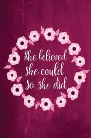 Cover of Chalkboard Journal - She Believed She Could So She Did (Pink)