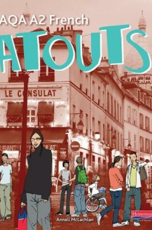 Cover of Atouts: AQA A2 French Student Book