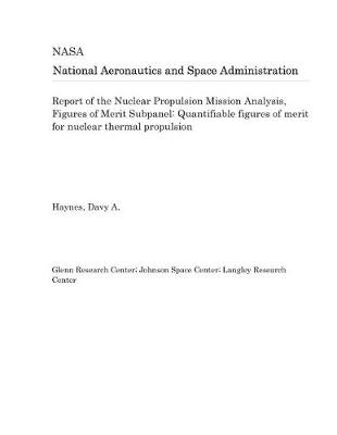 Book cover for Report of the Nuclear Propulsion Mission Analysis, Figures of Merit Subpanel