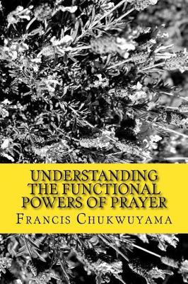 Book cover for Understanding the Functional Powers of Prayer