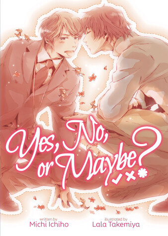 Book cover for Yes, No, or Maybe? (Light Novel 1)