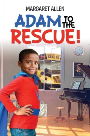 Cover of Adam To The Rescue!