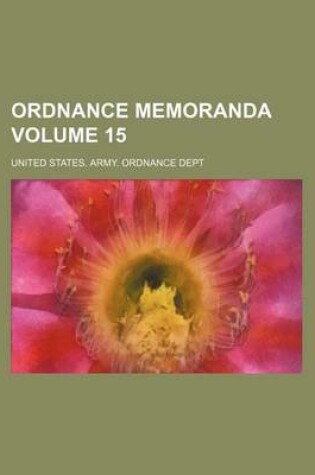 Cover of Ordnance Memoranda Volume 15