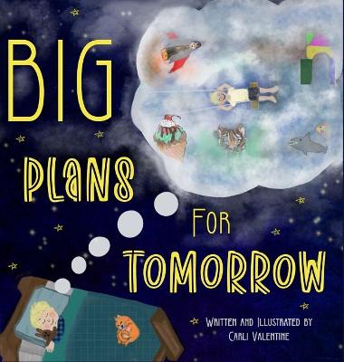 Book cover for Big Plans For Tomorrow