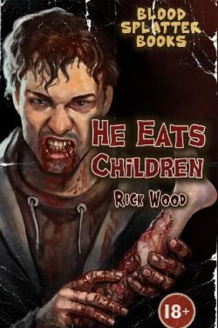 Cover of He Eats Children