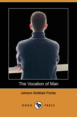 Book cover for The Vocation of Man (Dodo Press)