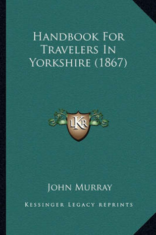 Cover of Handbook for Travelers in Yorkshire (1867)