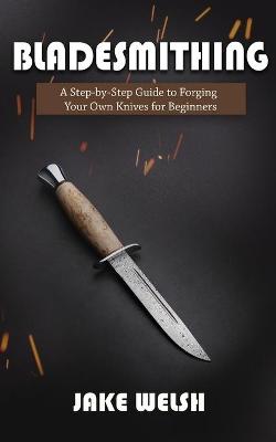 Cover of Bladesmithing