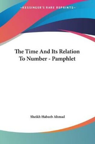 Cover of The Time And Its Relation To Number - Pamphlet