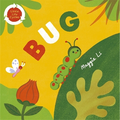 Cover of Little Life Cycles: Bug
