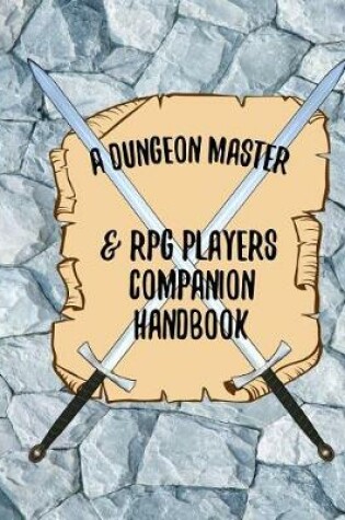 Cover of A Dungeon Master & RPG Players Companion Handbook