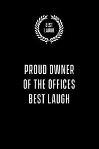 Cover of Proud Owner of the Offices Best Laugh