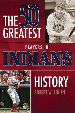 Cover of 50 Greatest Players in Indians History