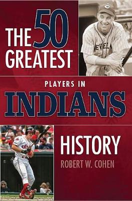 Book cover for 50 Greatest Players in Indians History