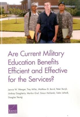 Book cover for Are Current Military Education Benefits Efficient and Effective for the Services?