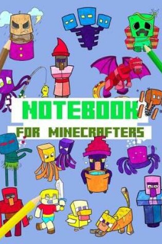 Cover of Notebook for Minecrafters