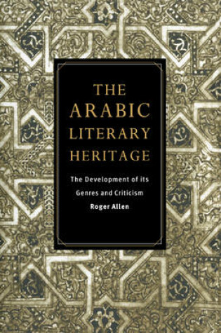 Cover of The Arabic Literary Heritage