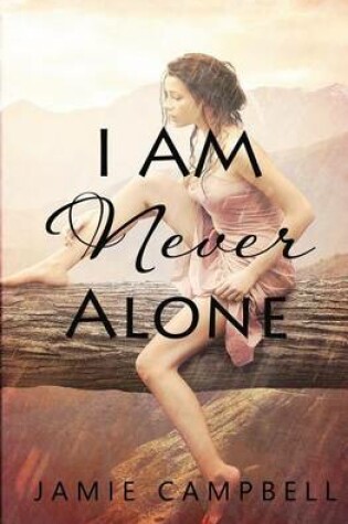 Cover of I Am Never Alone