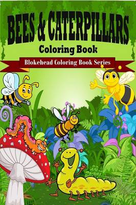 Book cover for Bees and Caterpillars Coloring Book