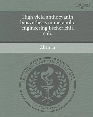 Book cover for High Yield Anthocyanin Biosynthesis in Metabolic Engineering Escherichia Coli