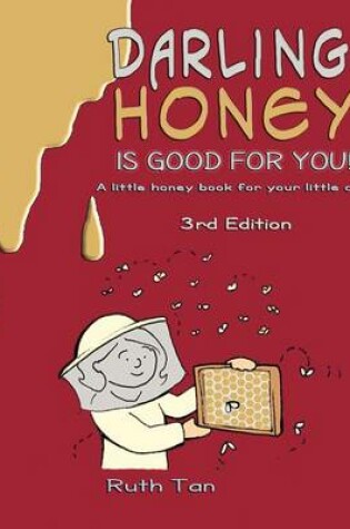 Cover of Darling, Honey is Good For You!