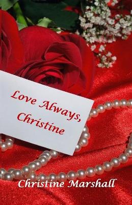 Book cover for Love Always, Christine